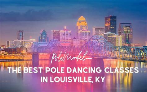 So it looks like, instead, she and some girlfriends headed to Louisville on Friday (May 6) for the Kentucky Derby and its fabulous pre-party, the 23rd Annual Barnstable Brown Gala. . Pole dancing classes louisville ky